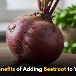 Top 7 Health Benefits of Adding Beetroot to Your Diet