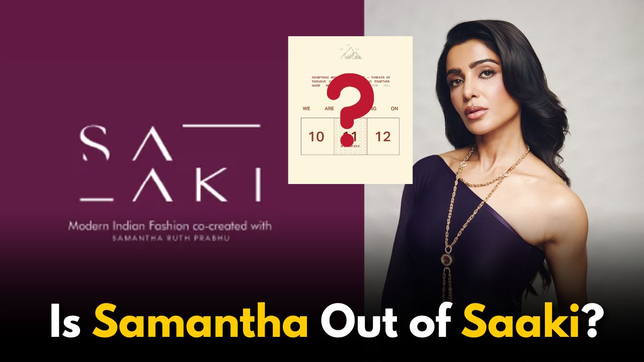 Is Samantha Out of the Clothing Brand Saaki?
