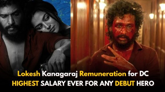 Lokesh Kanagaraj Remuneration For DC: Bags Record for Hero Debut