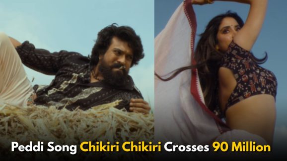 Peddi Song Chikiri Chikiri Crosses 90 Million On YouTube