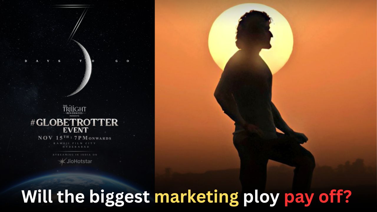 SS Rajamouli’s GLOBETROTTER: Will the biggest marketing ploy pay off? 