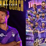 Shane Watson as Assistant Coach of KKR in IPL 2026