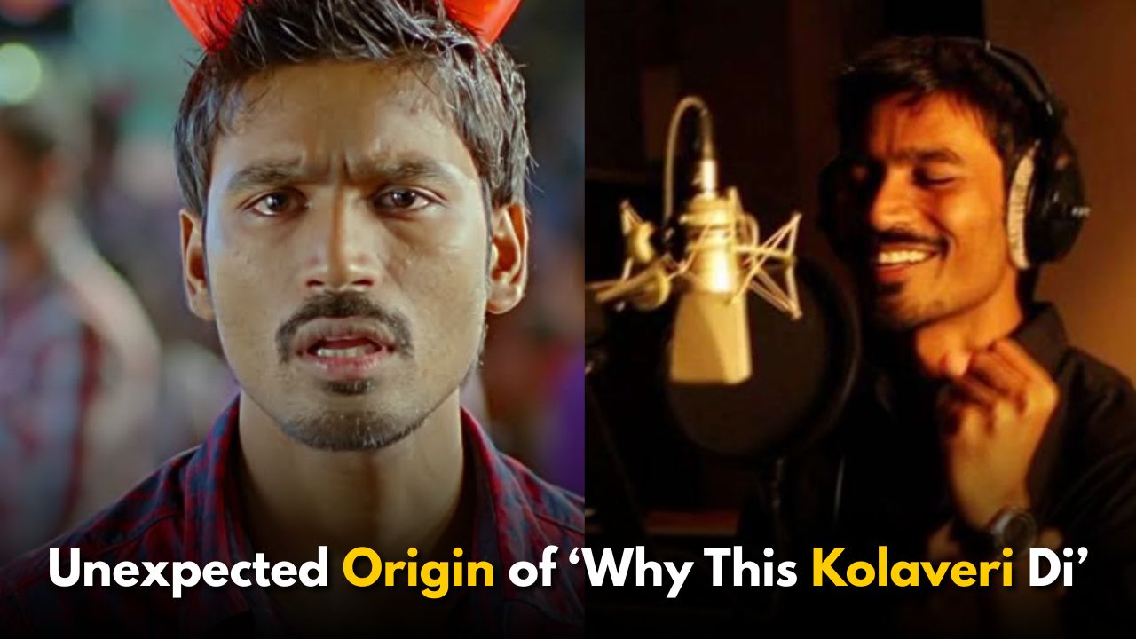 The Unexpected Origin of ‘Why This Kolaveri Di’: Dhanush Opens Up