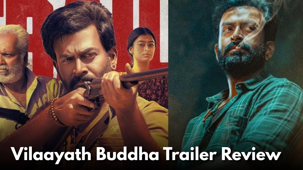 Vilaayath Buddha Trailer Review: Prithviraj’s Fiery Transformation Shines