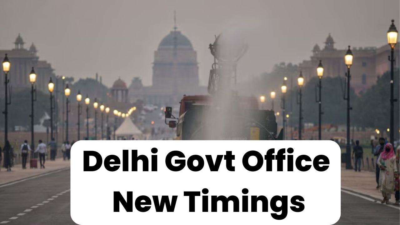 Delhi Govt Office Timings Changed as Air Quality Worsens