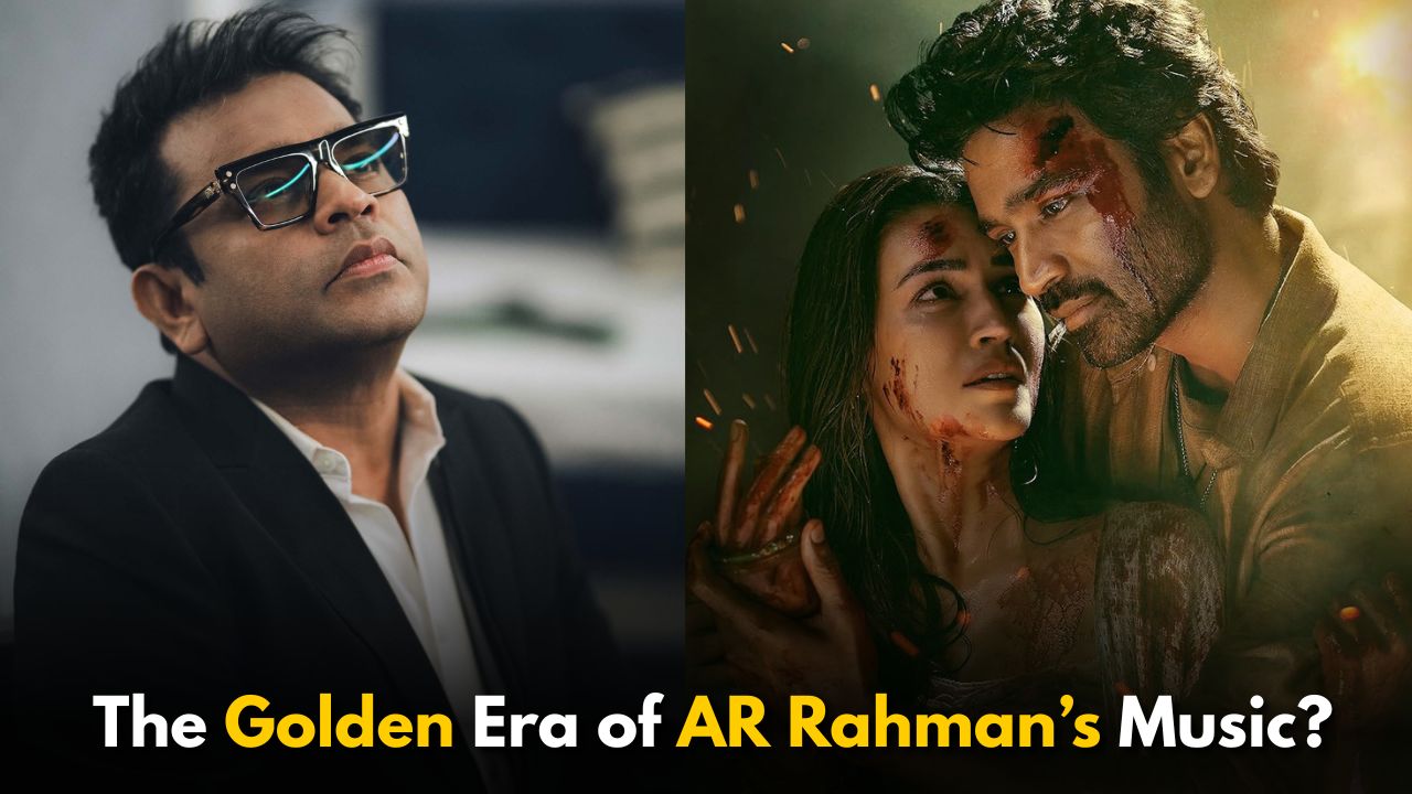 Did Tere Ishk Mein Revive the Golden Era of AR Rahman’s Music?