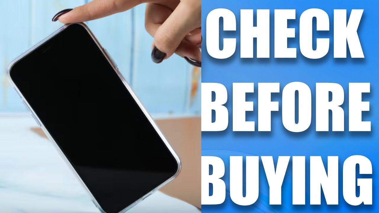Buying a Second-Hand Phone? One Small Mistake Can Cost You Big