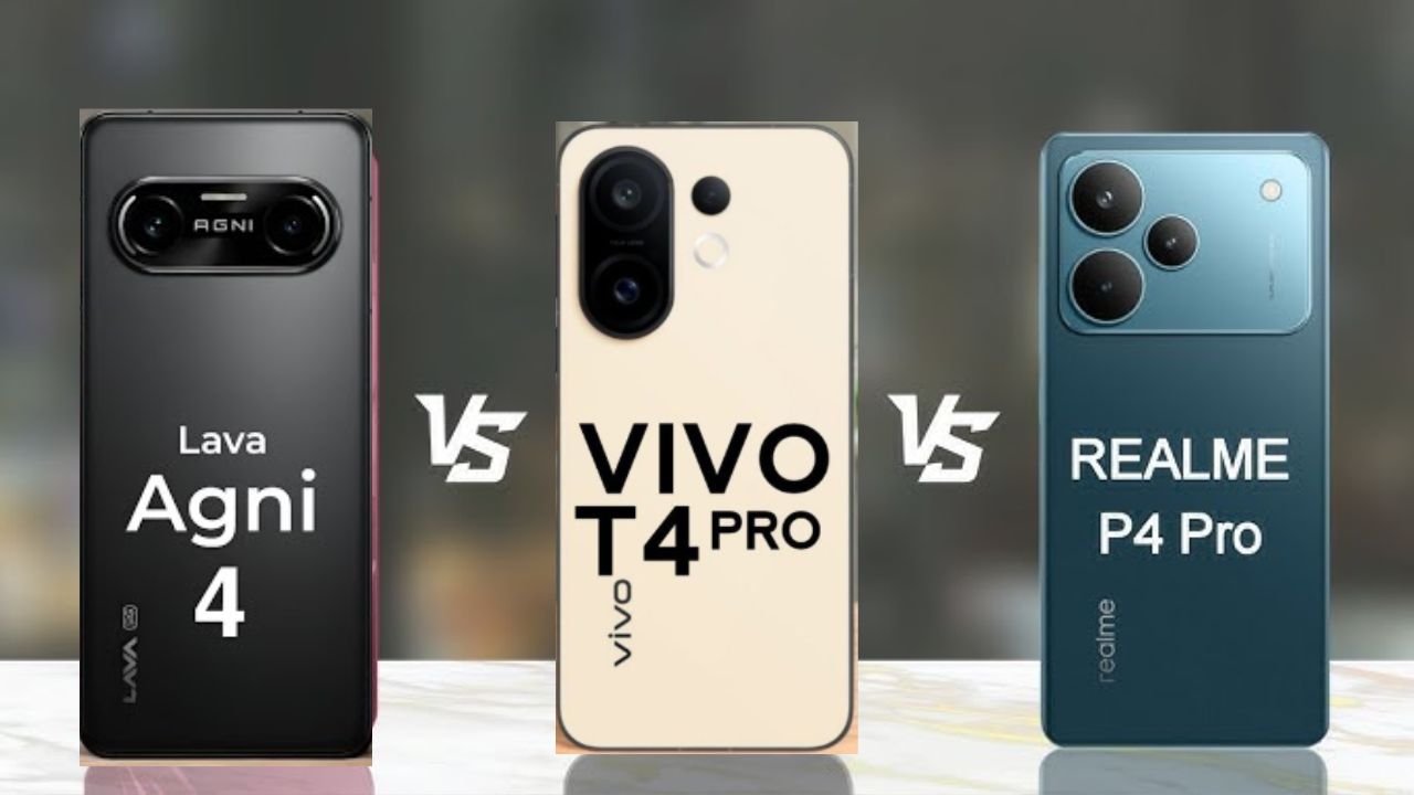 Lava Agni 4 vs Vivo T4 vs Realme P4 Pro 5G: Best Phone Under Rs25,000?