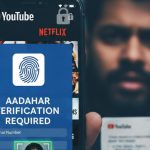 Aadhaar Card verification to watch YouTube, Netflix?
