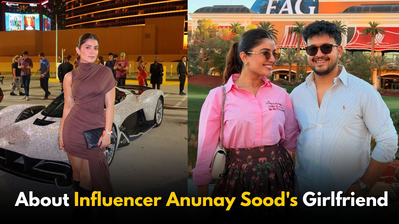 Who is Shivani Parihar? More About Influencer Anunay Sood’s Girlfriend