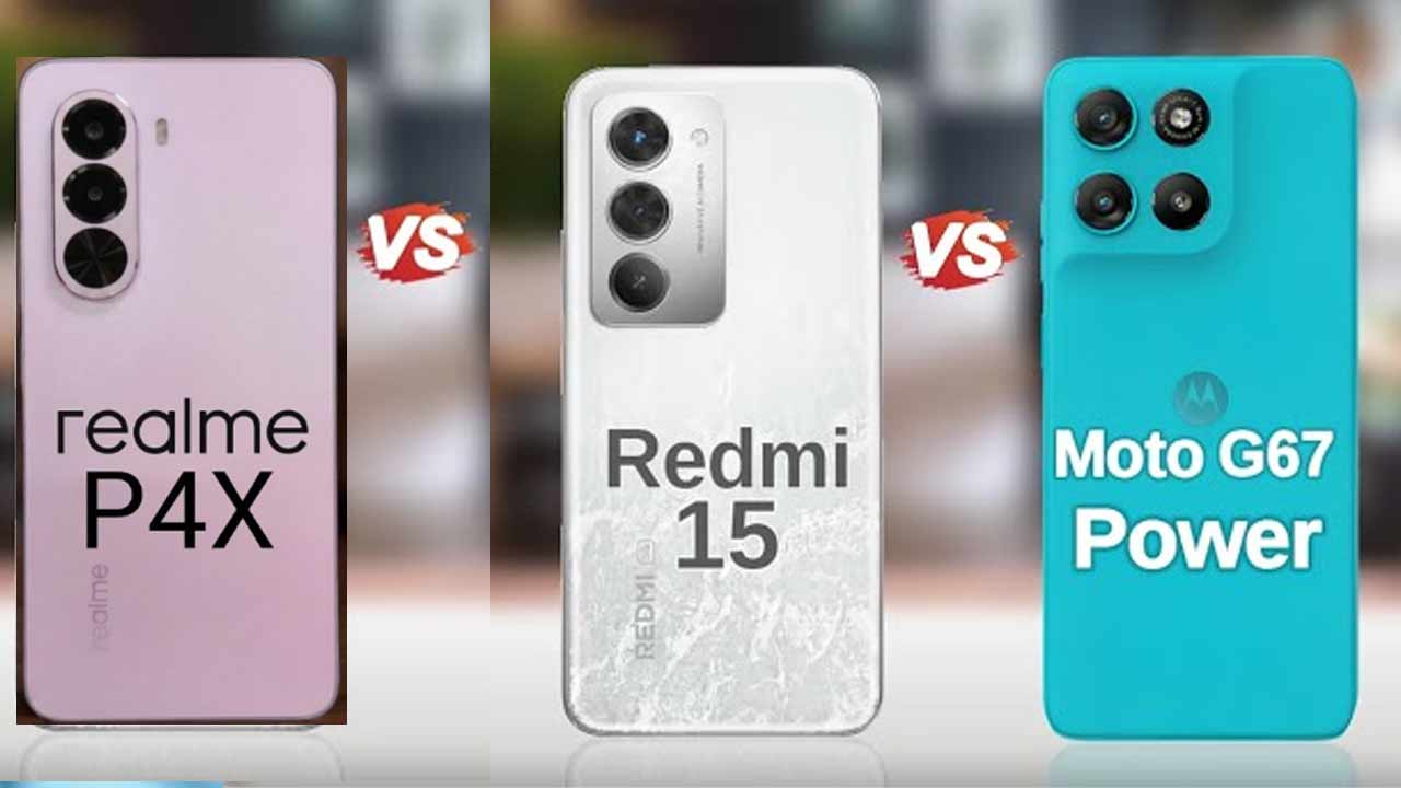 Realme P4x vs Moto G67 Power vs Redmi 15: Three New Phones Under 20K