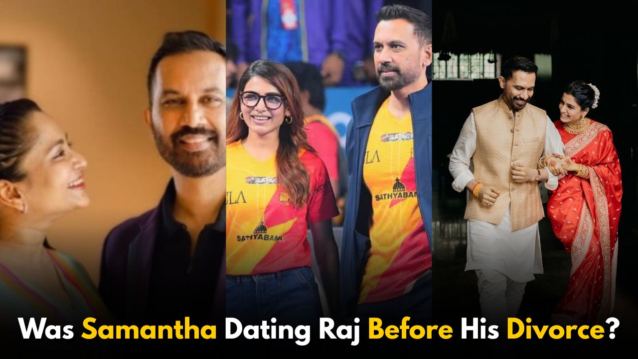 Was Samantha Dating Raj Nidimoru Before His Divorce? Relationship Timeline Explained