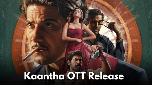 Where To Watch Dulquer Salmaan’s Kaantha Online?